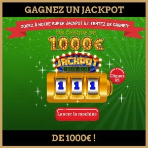 Concours : gagnez un jackpot de 1000 euros!