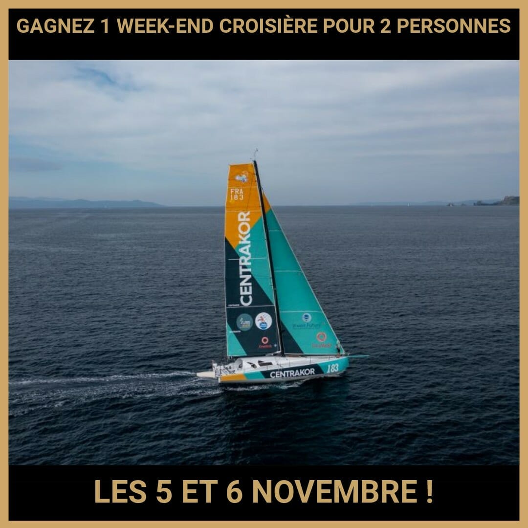 CONCOURS : GAGNEZ 1 WEEK-END CROISIÈRE POUR 2 PERSONNES LES 5 ET 6 NOVEMBRE !