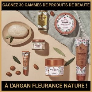CONCOURS: GAGNEZ 30 GAMMES DE PRODUITS DE BEAUTÉ À L'ARGAN FLEURANCE NATURE !